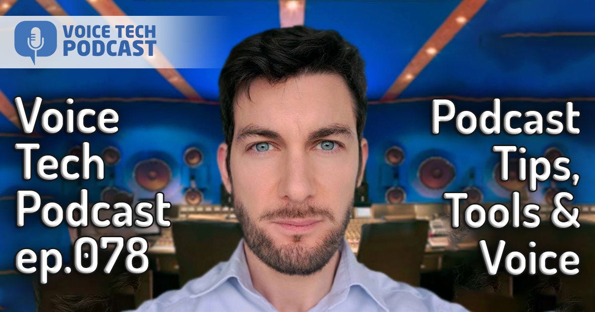 Podcast Tips Tools And Voice Carl Robinson Rumble Studio Voice Tech Podcast Ep 078 By Voice Tech Podcast Voice Tech Podcast Medium