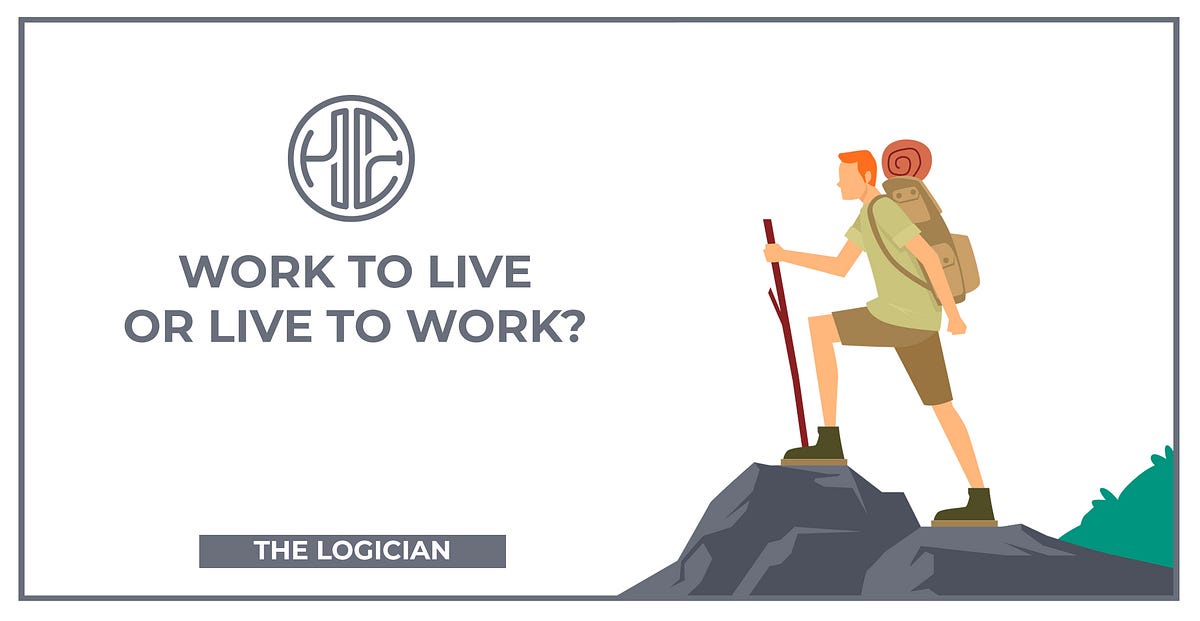 Work to Live or Live to Work?. Balancing work and personal life can