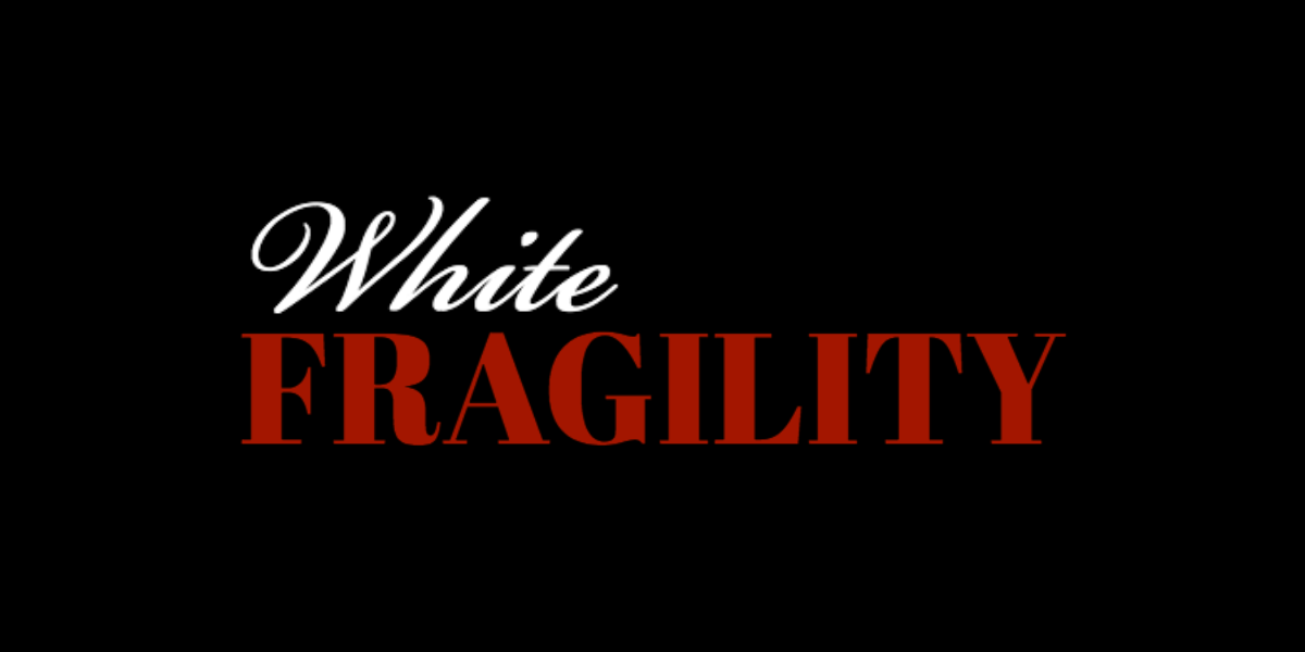 5 Reasons the Book “White Fragility” is Shallow and Destructive
