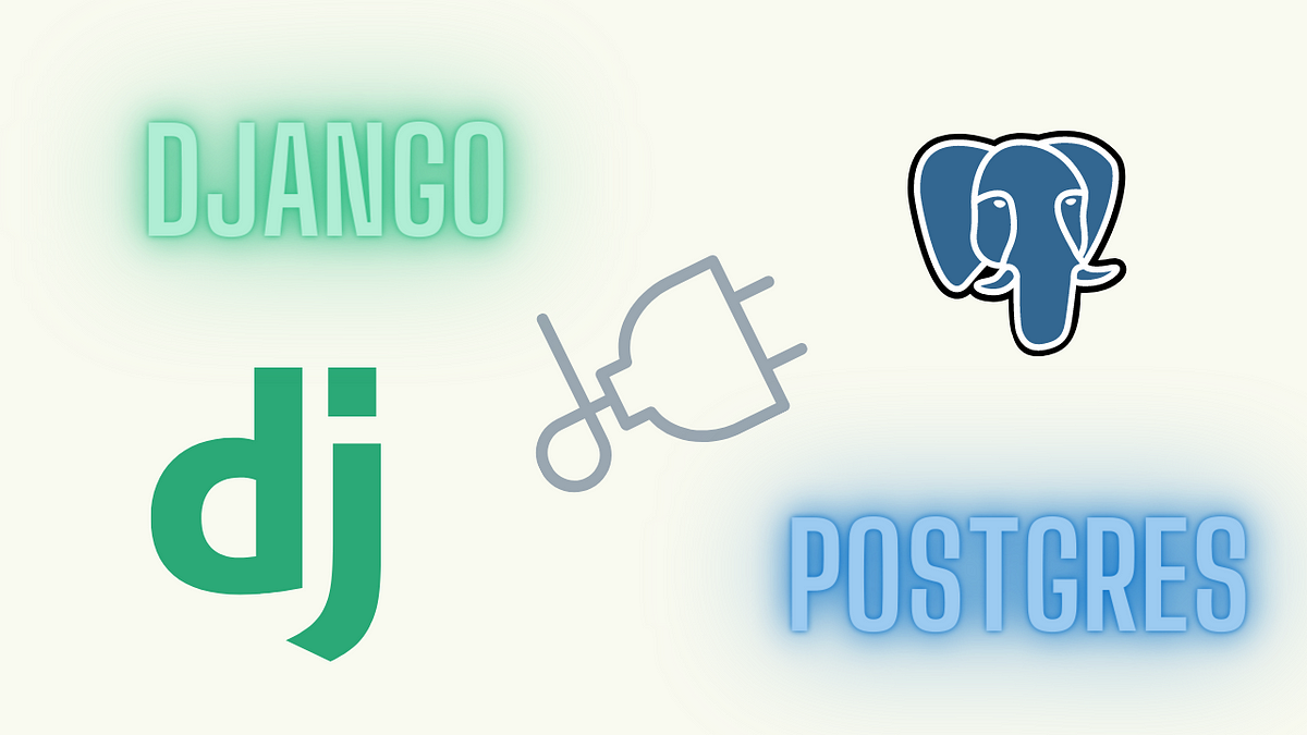 How to Start Django Project with a Database (PostgreSQL)