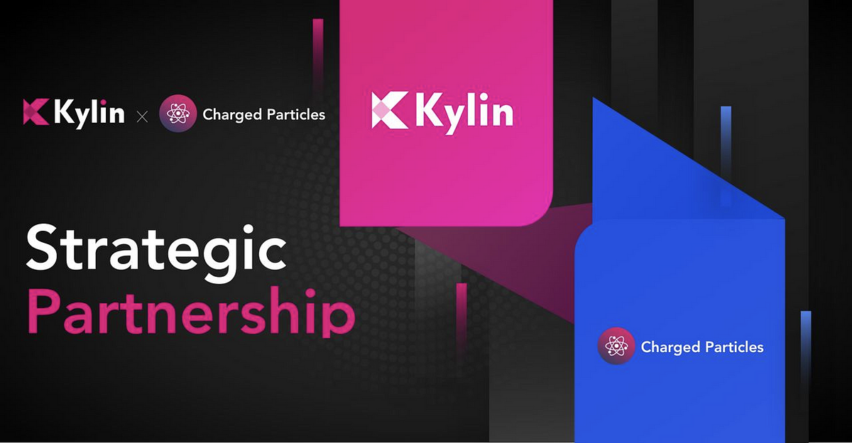 Charged Particles Partners with Kylin Network