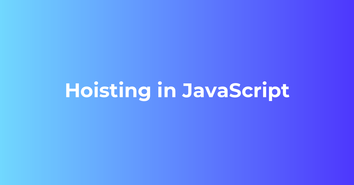 Hoisting In JavaScript. Hoisting is a JavaScript mechanism… by