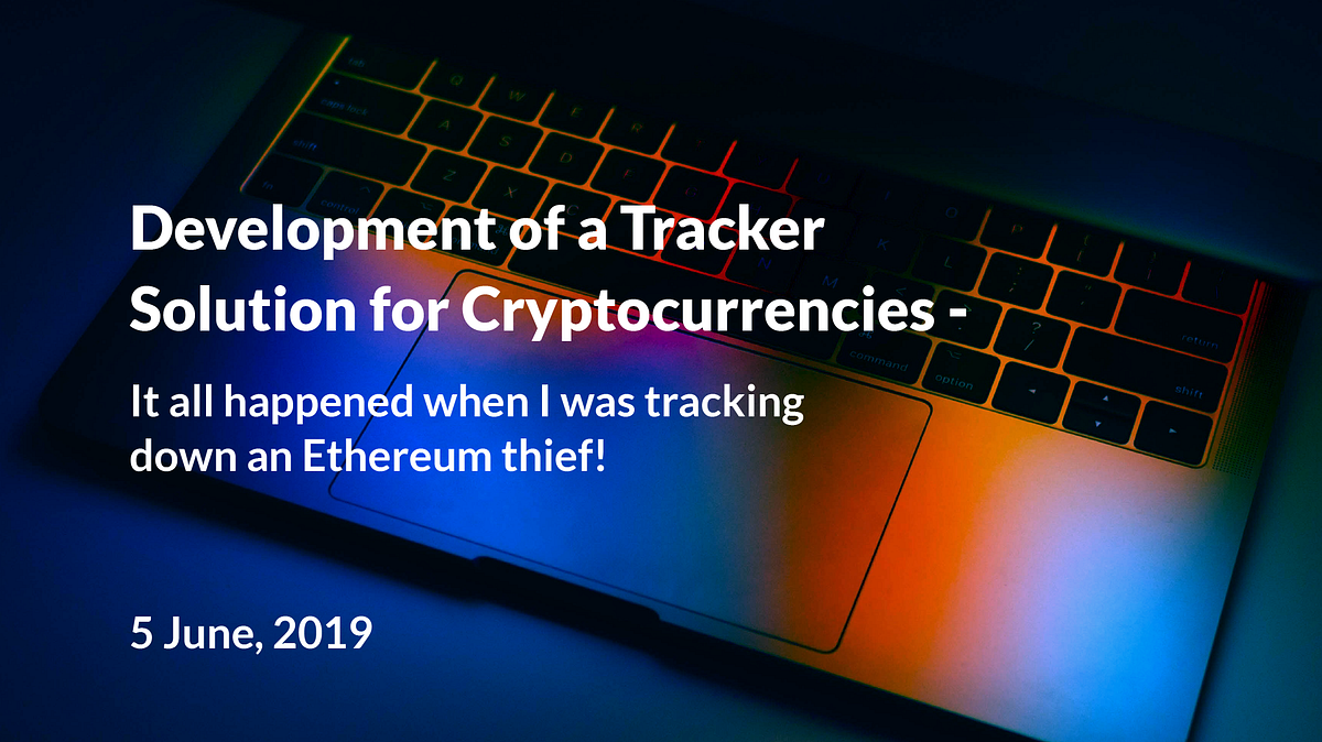 Development of a Tracker Solution for Cryptocurrencies ...