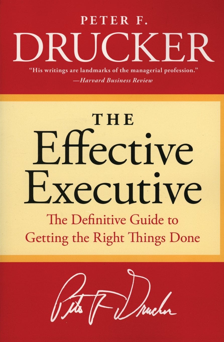 The Effective Executive by Peter Drucker — A Book Summary | by Ravi Kumar. | Power Books | Medium