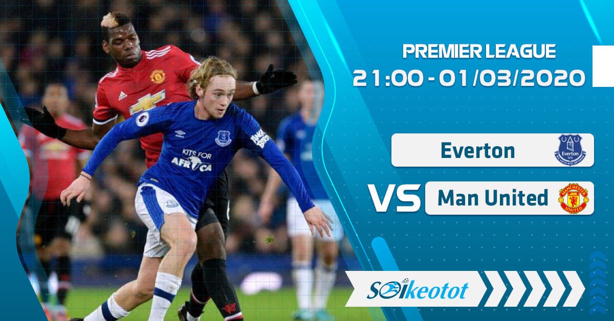 Soi Keo Everton Vs Manchester United Luc 21h Ngay 1 3 2020 Tại Soi Keo Tốt By Trần Diệp Medium