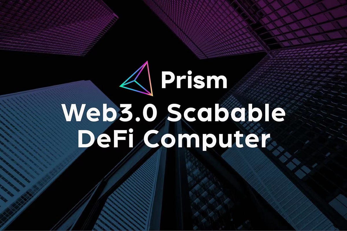 What is Prism: a Detailed Introduction to Our Parachain