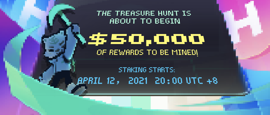 The Treasure Hunt is about to Begin! $50,000 of Rewards to be Mined!