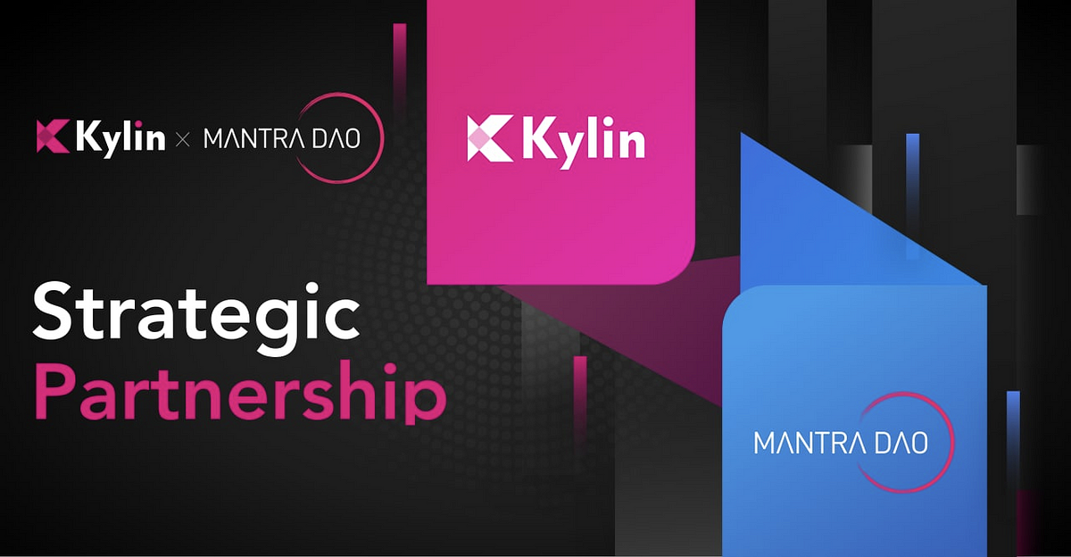 MANTRA DAO Partners with Kylin Network