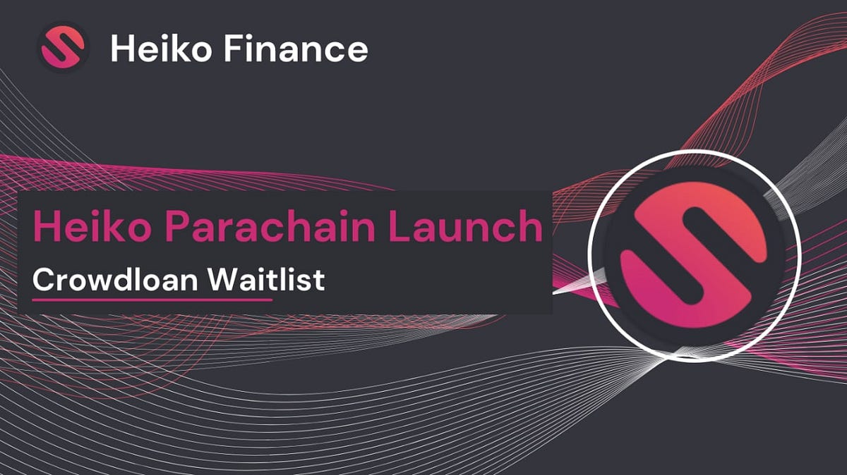 Join the Heiko Crowdloan Waitlist