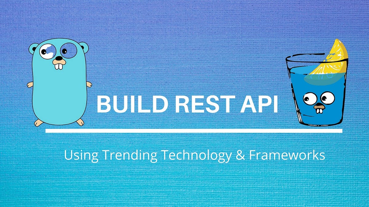 Go GIN REST API Tutorial: Create Secure REST API using GO, GIN Framework,  GORM, MYSQL | by Sapan Mohanty | Medium