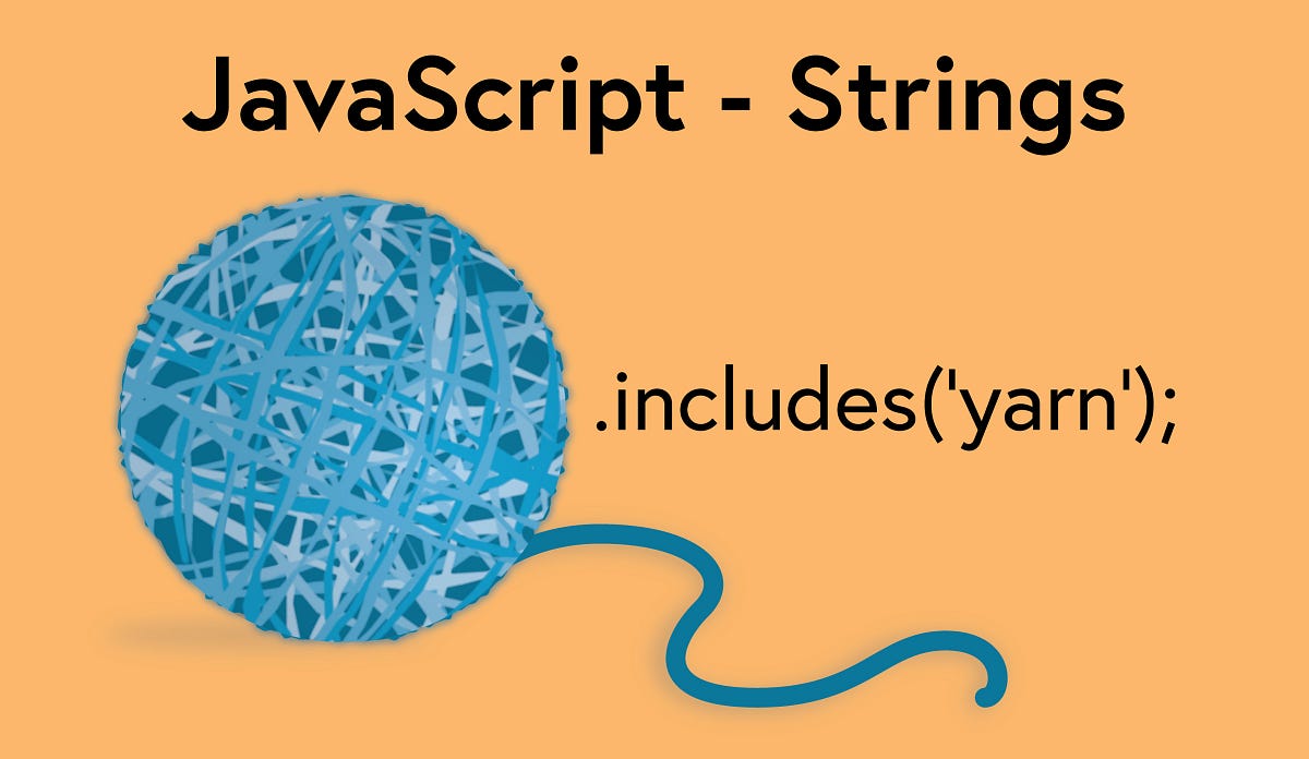 How to Make the Most of JavaScript String Methods by Robert Laws