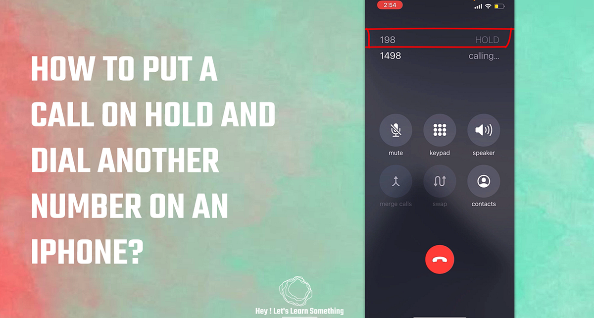 How to put a call on hold on an iPhone? by Hey, Let's Learn Something