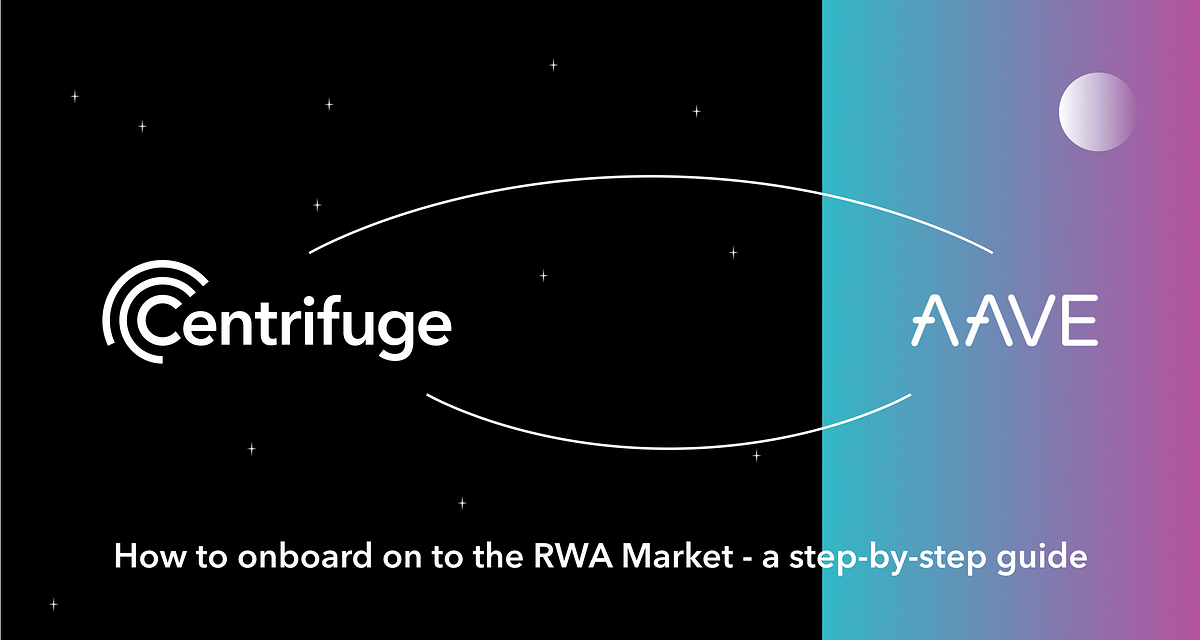 How to onboard on to the RWA Market — a step-by-step guide