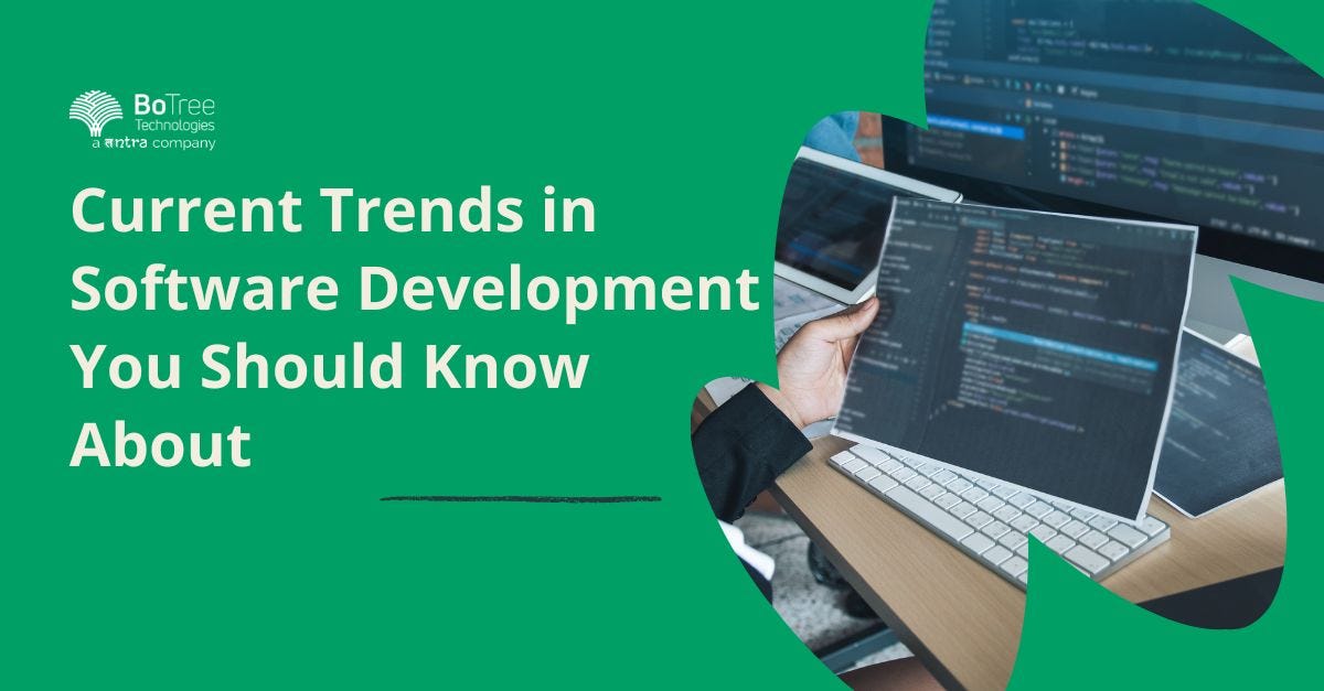 Current Trends in Software Development You Should Know About Geek Culture