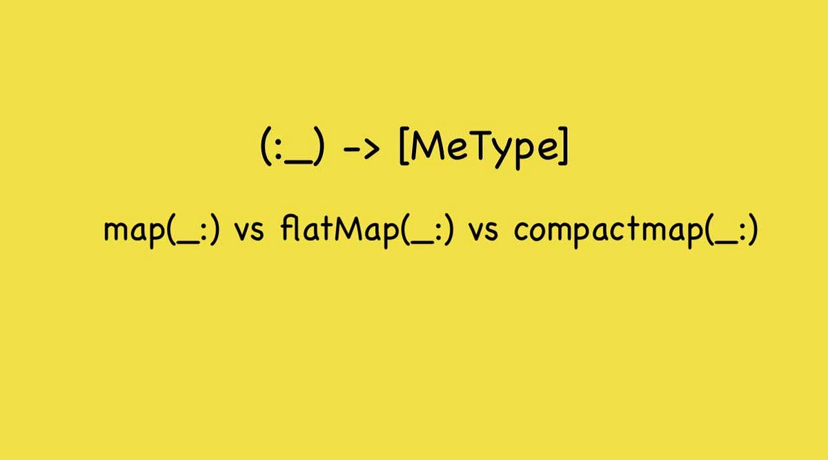 vs — map, flatMap and compactMap