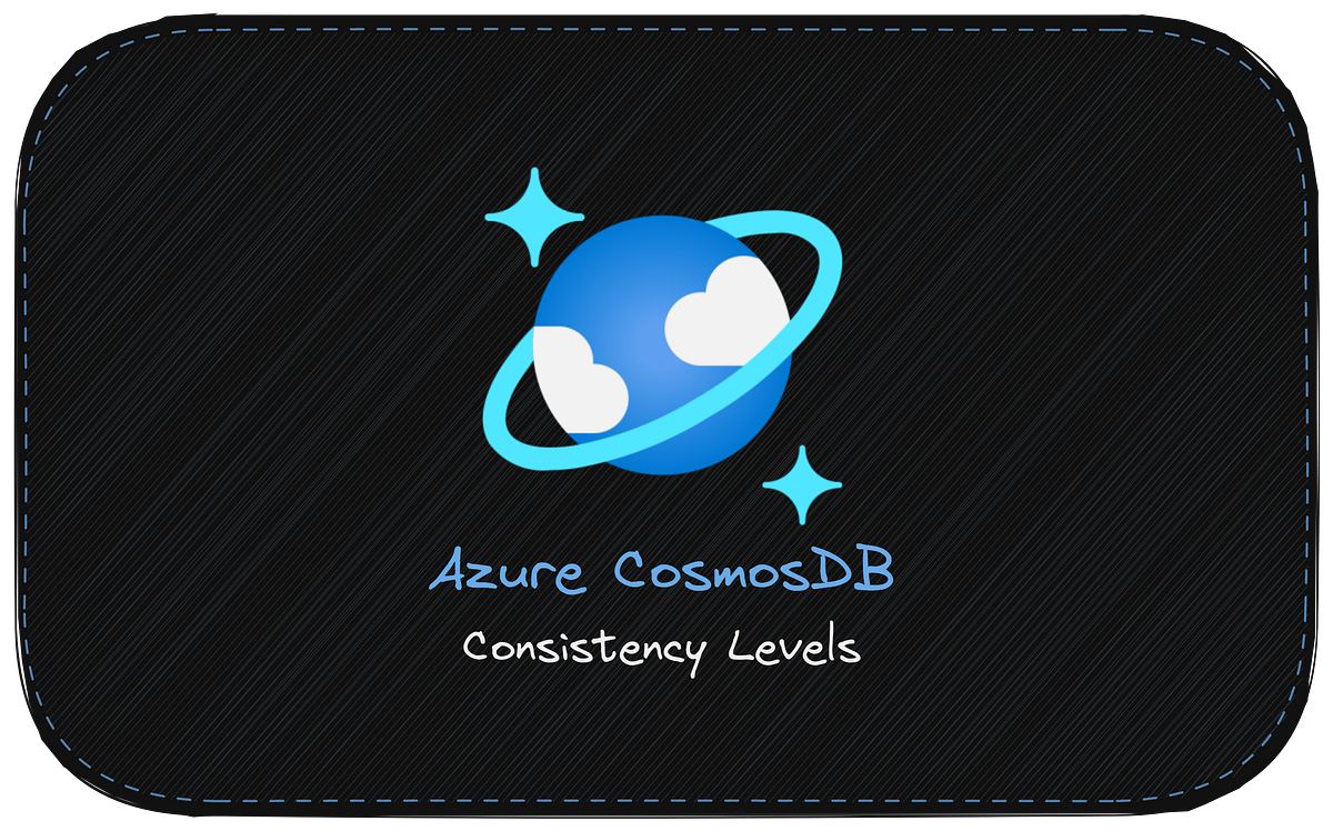 Visualize CosmosDB Consistency Levels by Tepes Alexandru Sep, 2022