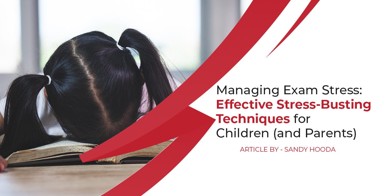 Managing Exam Stress: Effective Stress-Busting Techniques For Children ...