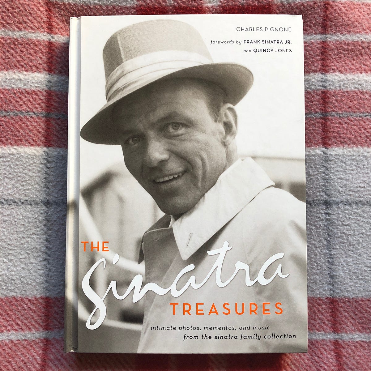 Ebook The Sinatra Treasures Intimate Photos Mementos And Music From The Sinatra Family Collection By Charles Pignone