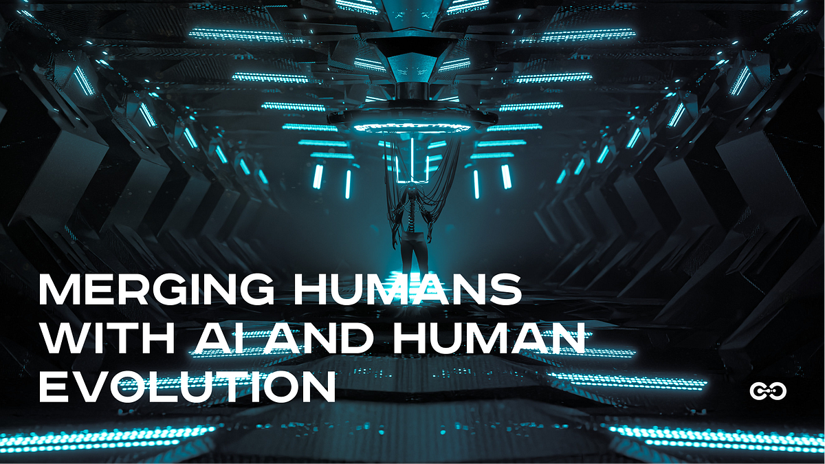 Merging Humans with AI and Human Evolution by Nova AI Medium