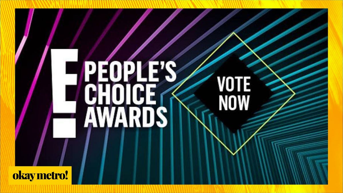 E Opens Voting For The People S Choice Awards By Okay Metro Editor Okay Metro Medium