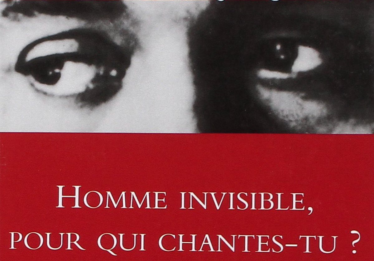 Homme invisible, pour qui chantestu ? by Samuel Fergombé Une année de livres (2020) avec Homme invisible, pour qui chantestu ? by Samuel Fergombé Une année de livres (2020) avec