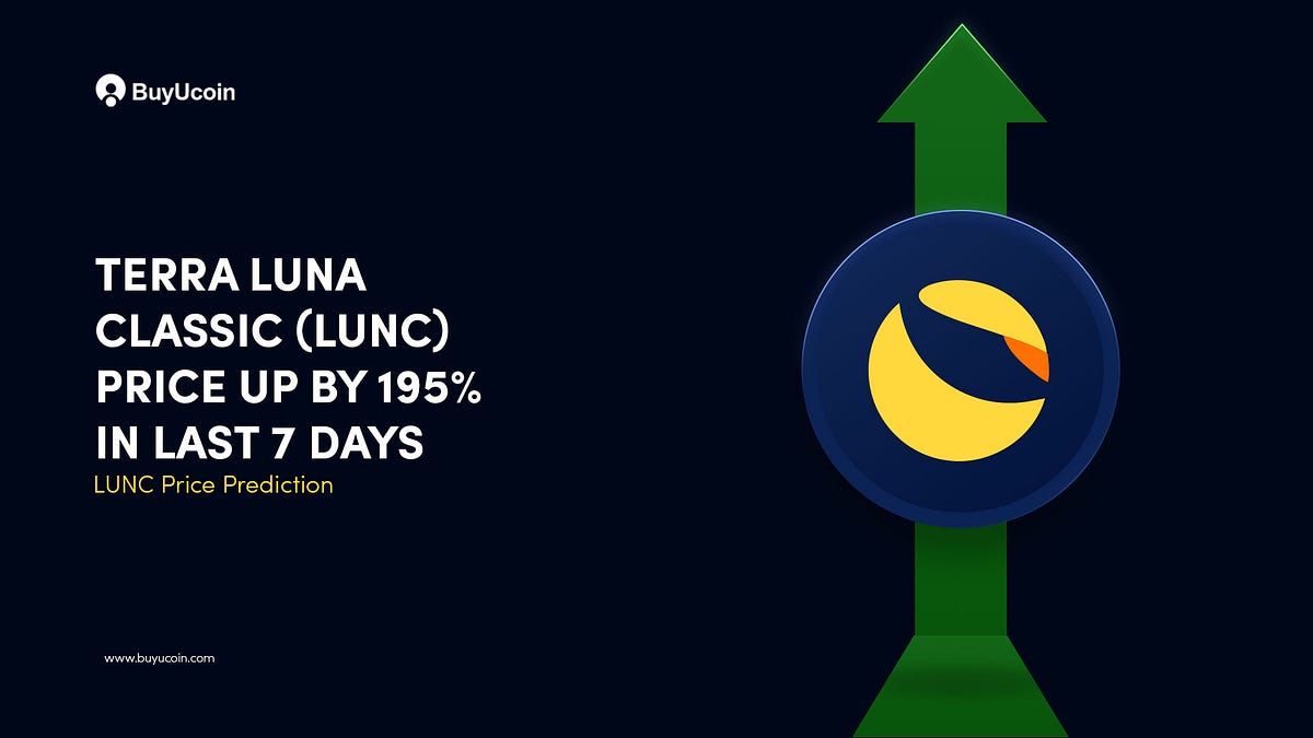 LUNC Price up by 195% in Last 7 Days|Terra Classic Price Prediction