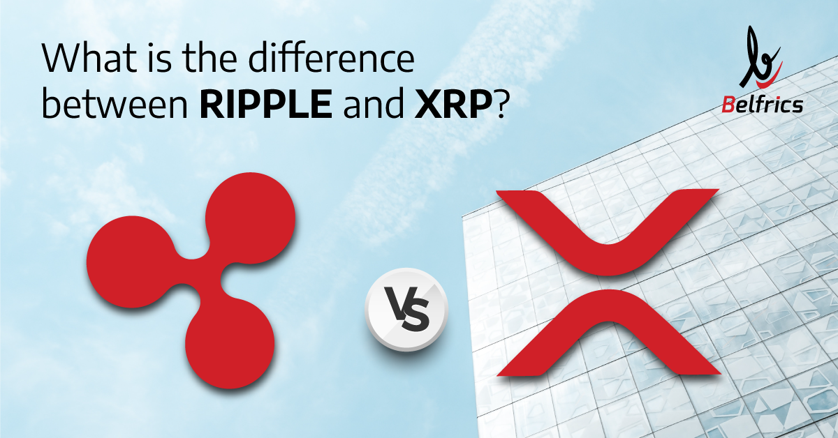 What Is The Difference Between Ripple And XRP By Belfrics Global Sdn What Is The Difference Between Ripple And XRP By Belfrics Global Sdn
