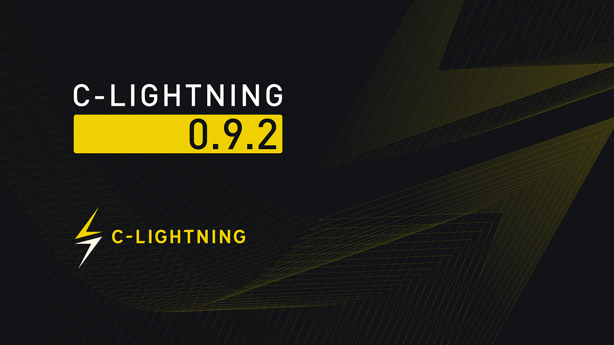 New Release clightning 0.9.2. By Lisa Neigut by Blockstream