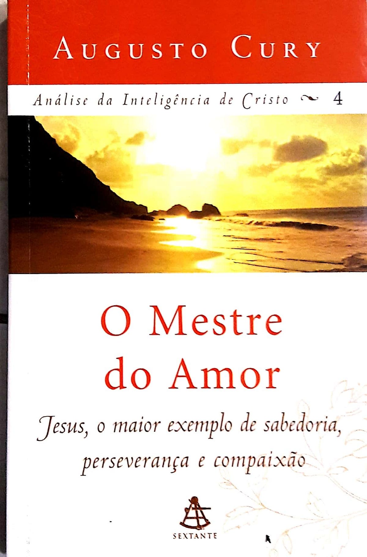 Resenha O Mestre do Amor. Um costume do Dr. Augusto Cury é… | by Arthur  Barros | Medium