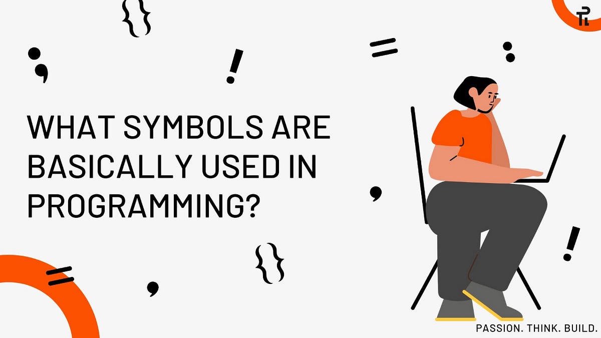 What Symbols are Basically Used in Programming? | by plabs.id | PLABS ...