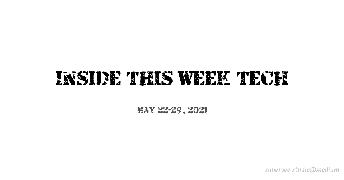 Inside This Week Tech | Geek Culture
