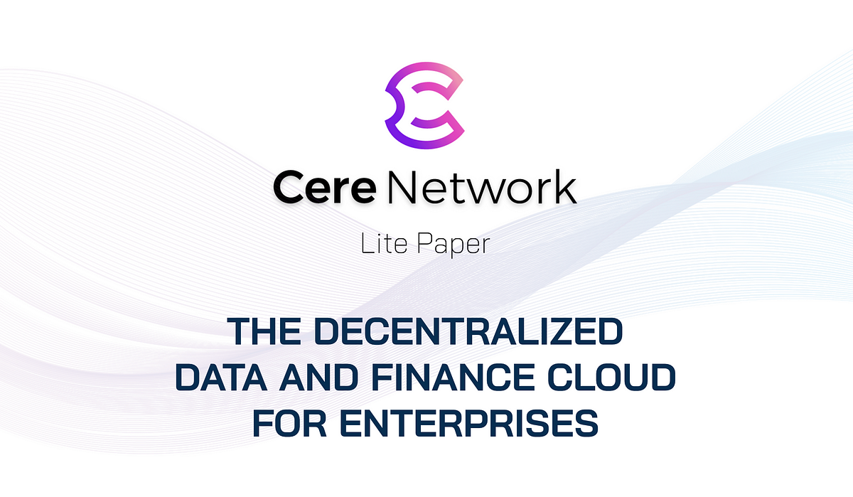 Litepaper Release Cere Network