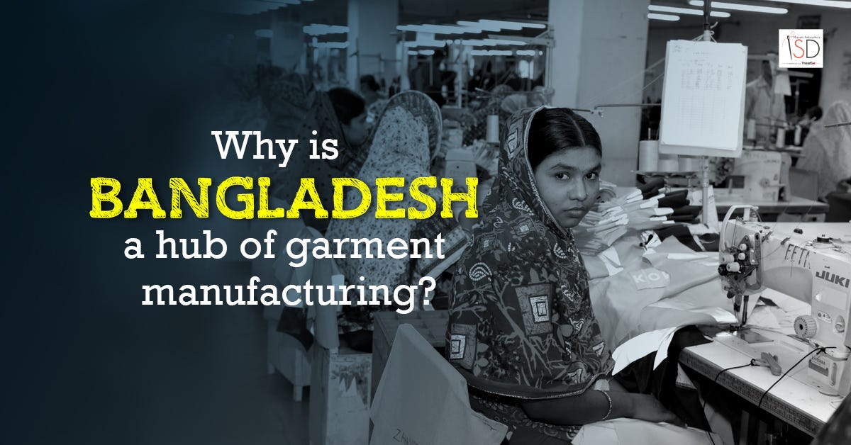 What Makes Bangladesh — A Hub Of Garment Manufacturing? | by Stitchdiary |  Medium