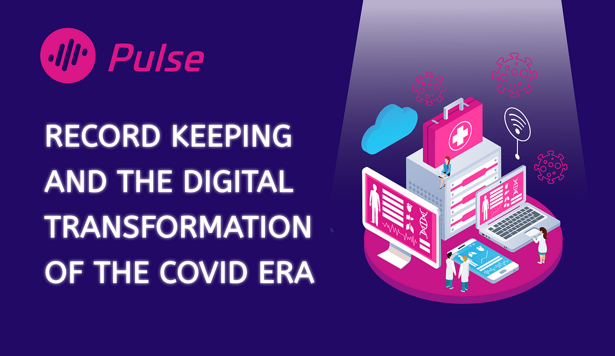 Record Keeping and the Digital Transformation of the Covid Era