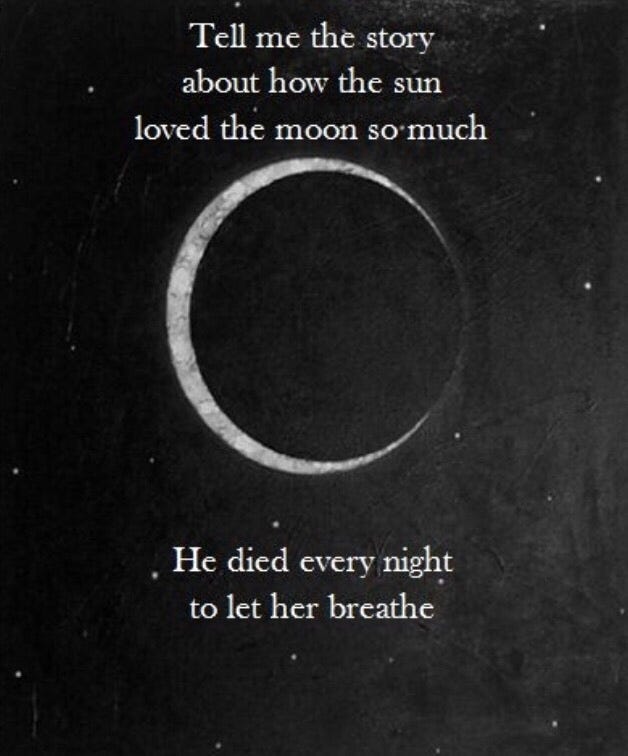 Tell me the story about how the sun loved the moon so much he died every ni...