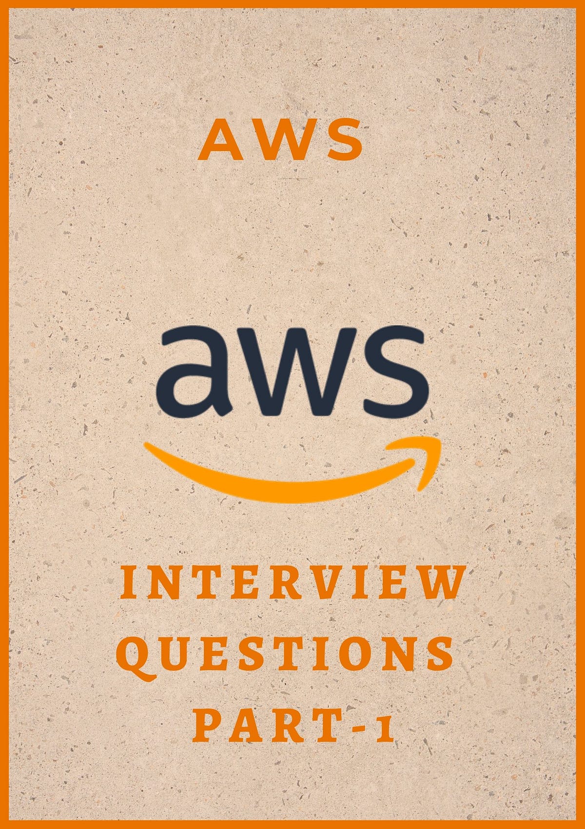 AWS Solutions Architect Job Interview General Questions by Teqstories