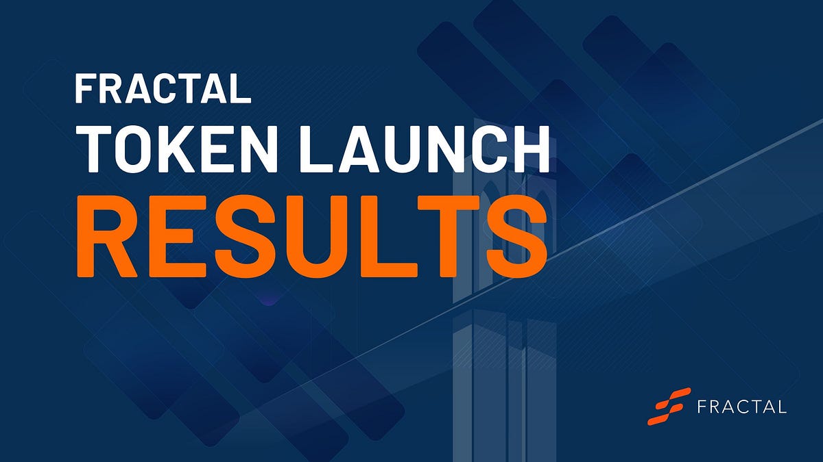 Fractal Token Launch Results