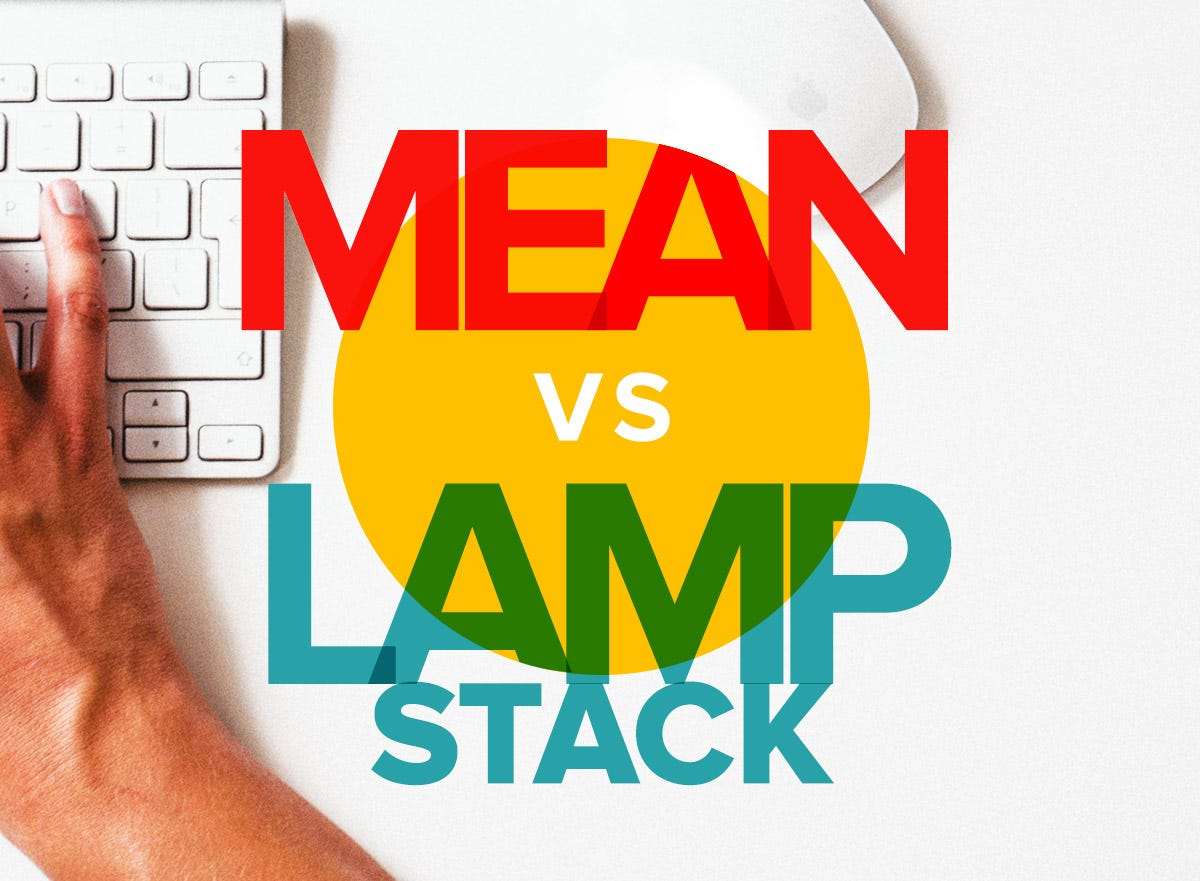 MEAN vs LAMP: Choosing the Right Stack for Your Startup Project | by  Intersog | Medium