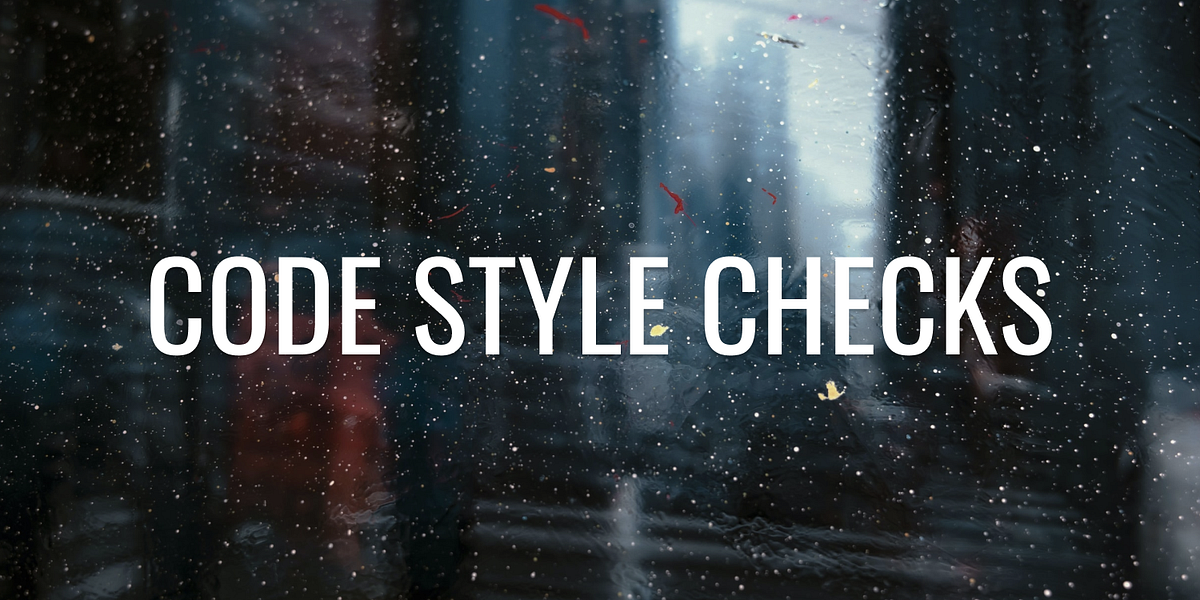 Android code style checks. Code style checks are necessary in… by