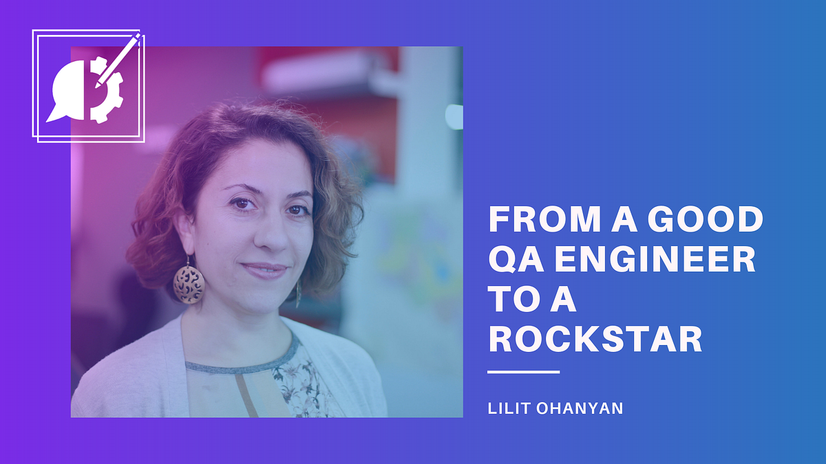 How to Go from a Good QA Engineer to a Rockstar Professional by