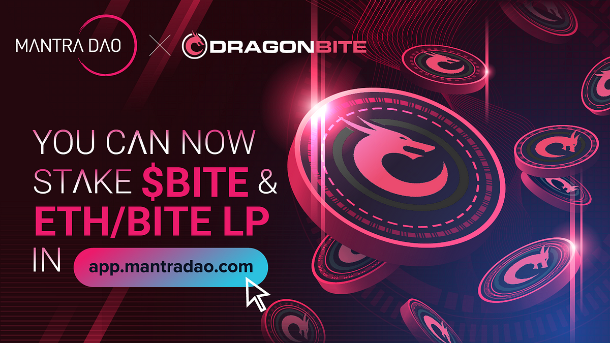 New MANTRA DAO Staking for Dragonbite’s BITE/ETH LP pool goes live today!