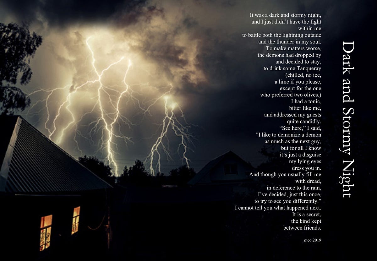 Dark and Stormy Night. It was a dark and stormy night, by Mark Olmsted The Bad Influence Dark and Stormy Night. It was a dark and stormy night, by Mark Olmsted The Bad Influence