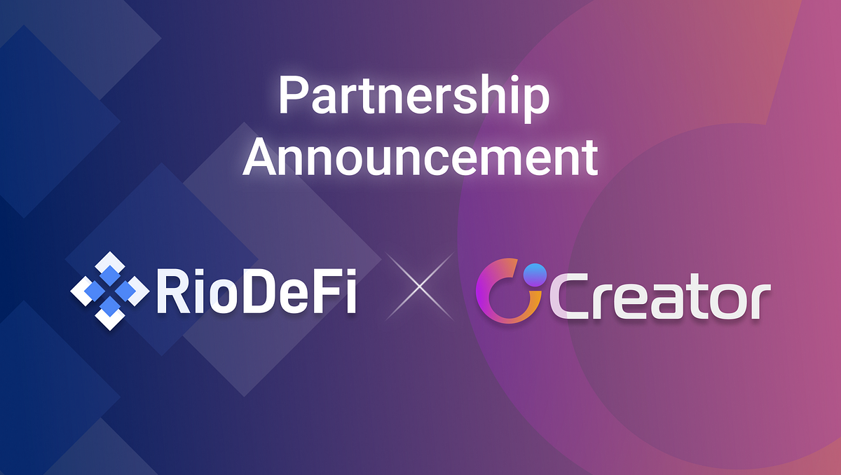 Creator and RioDeFi join forces