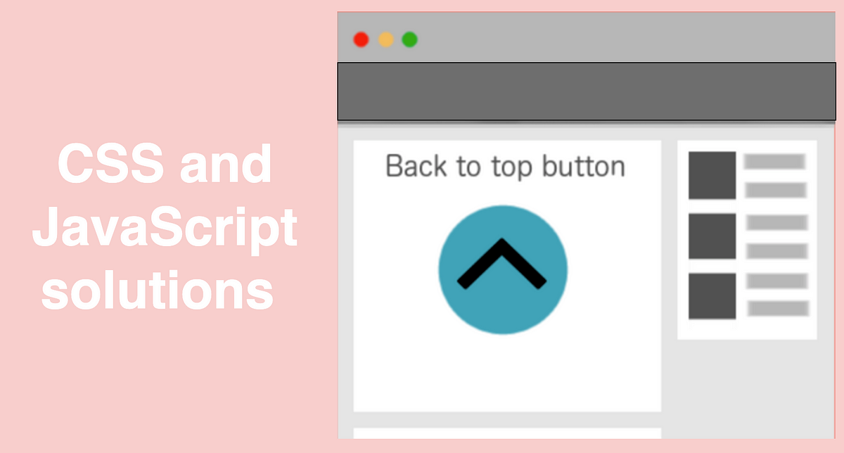 Scroll to the Top of Page. CSS and JavaScript solutions to scroll… | by B.  Chen | Level Up Coding