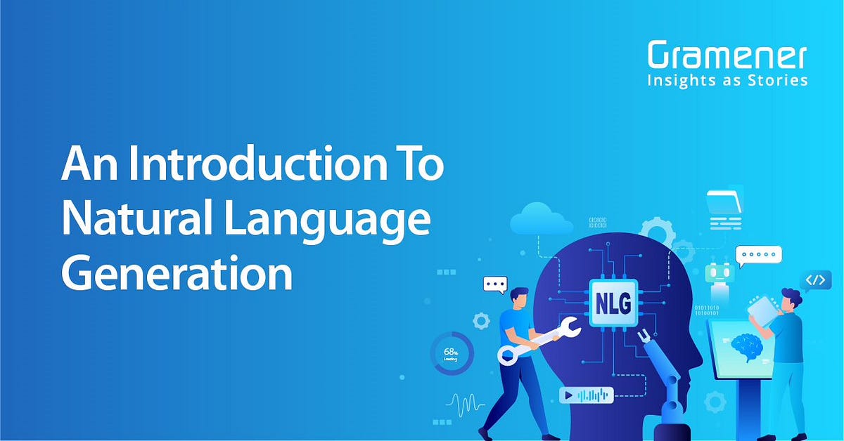 What is Natural Language Generation (NLG) - Guide | Medium