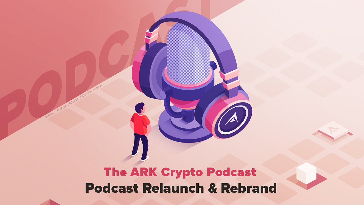The ARK Crypto Podcast Has Returned | by Justin Renken ...