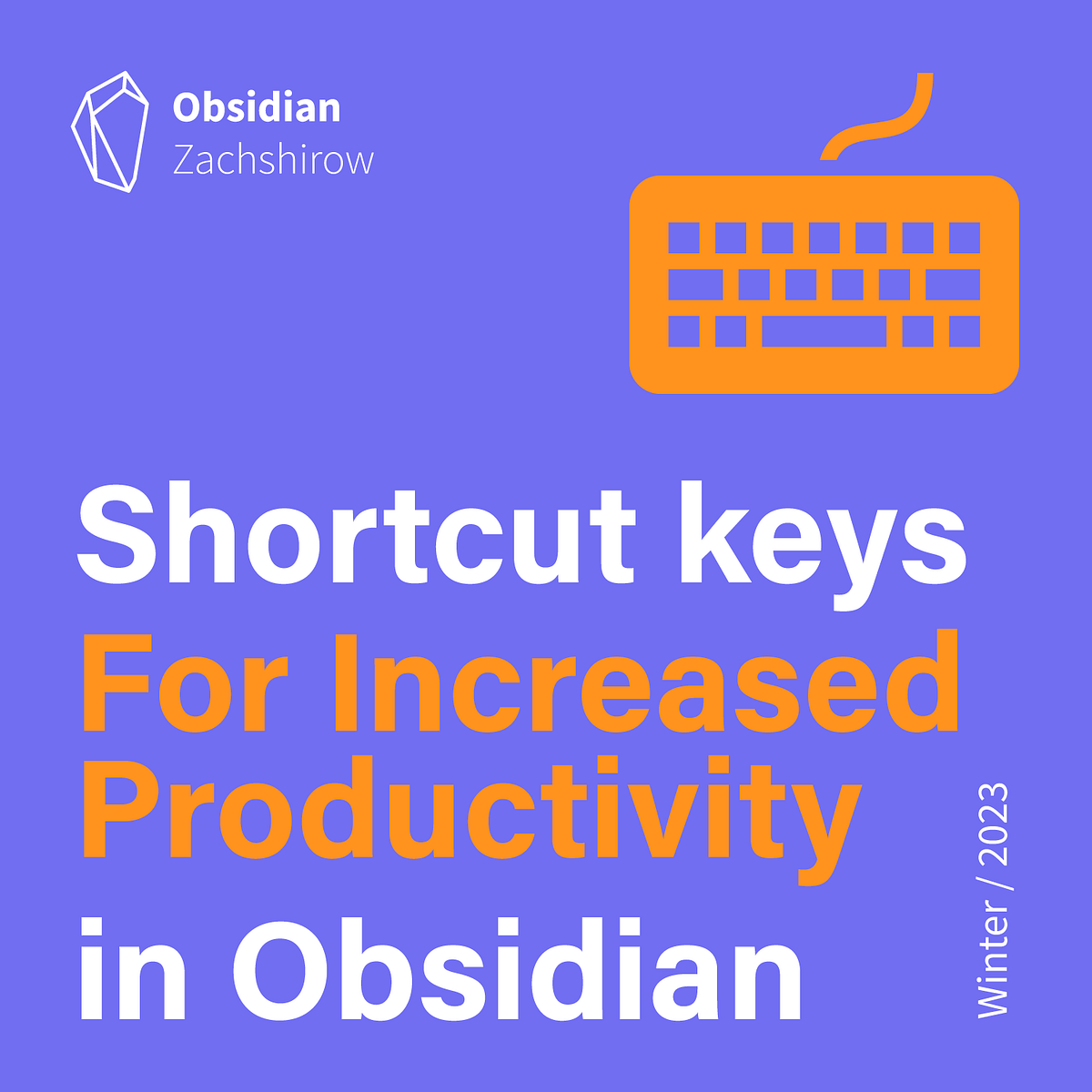 Obsidian keyboard shortcuts to increase your productivity share