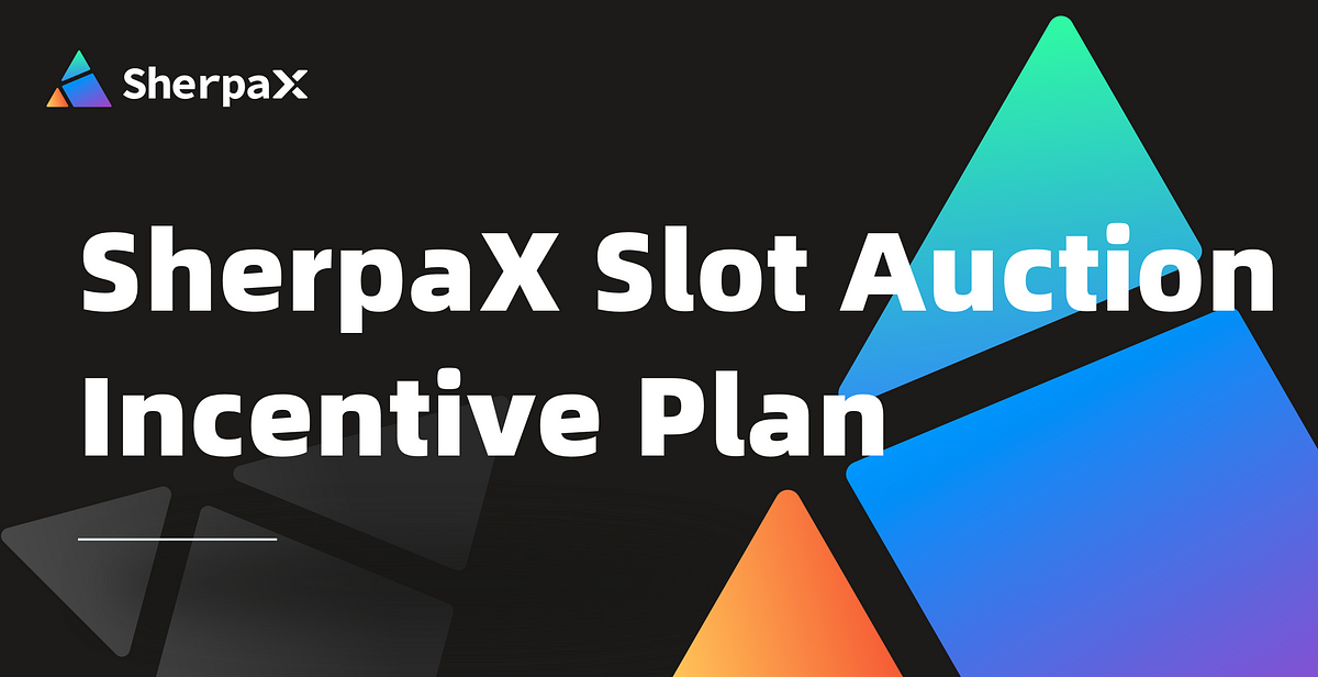 SherpaX Kusama Slot Auction Incentive Plan