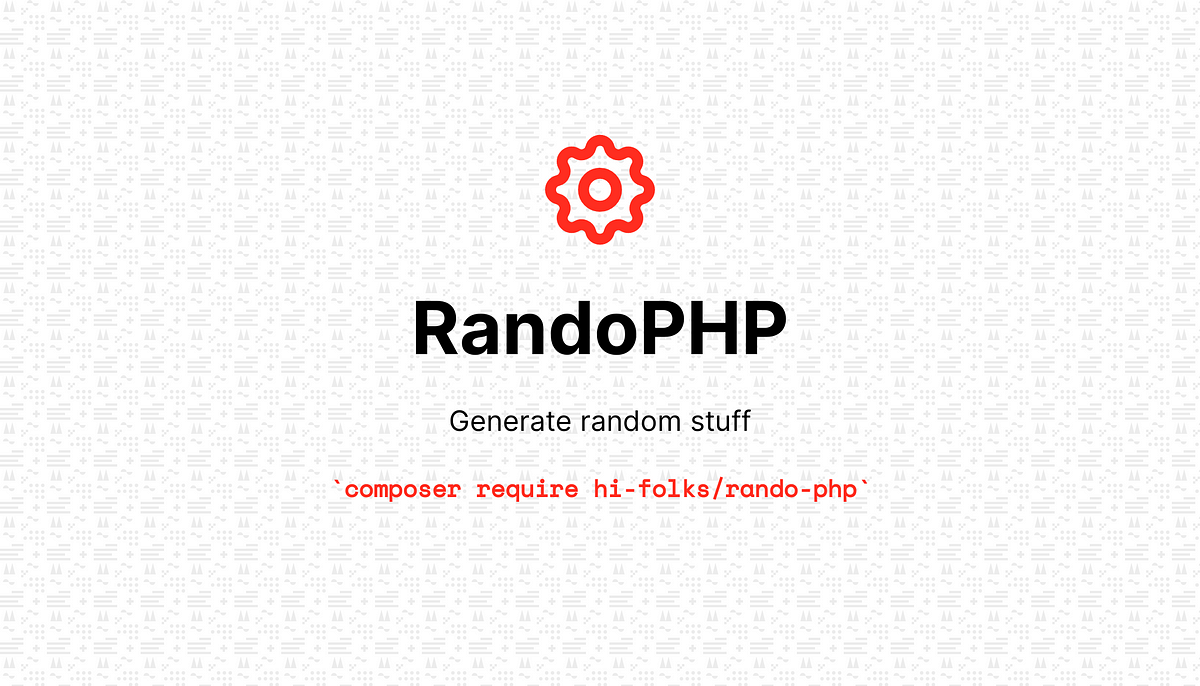 RandoPHP, a PHP package for generating random values | by Roberto Butti |  Level Up Coding