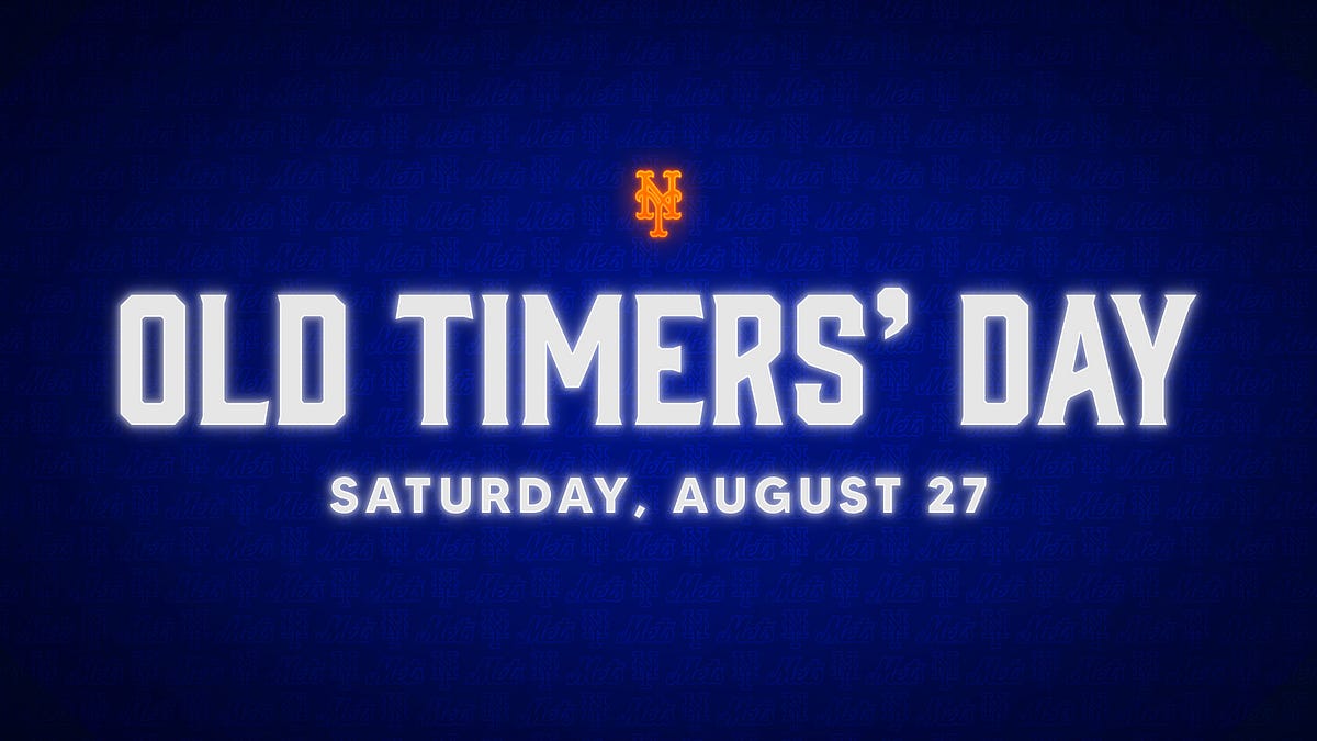 METS OLD TIMERS’ DAY RETURNS. SATURDAY, AUGUST 27 AT 500 P.M. by New